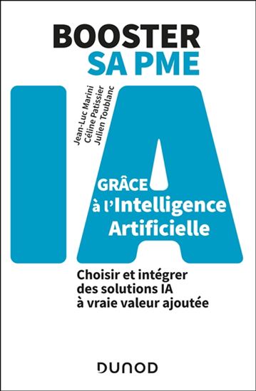 Booster sa PME grâce à l&#39;intelligence artificielle - JEAN-LUC MARINI & AL