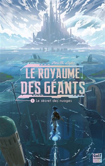 Le Secret des nuages #01 - DANA B. CHALYS