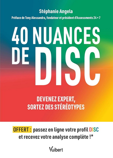 40 nuances de DISC : formateurs, sortez des stéréotypes et pensez en multicolore - STÉPHANIE ANGÉLA