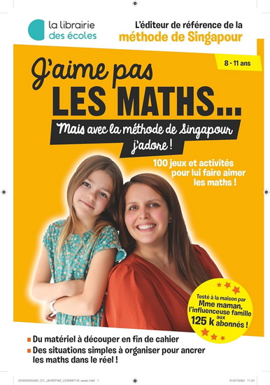 J&#39;aime pas les maths... : mais la méthode de Singapour j&#39;adore ! : 100 activités pour lui faire aimer les maths - MME MAMAN