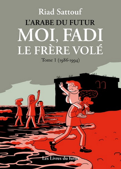Moi, Fadi le frère volé #01 : 1986-1993 - RIAD SATTOUF