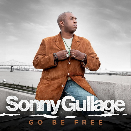Go Be Free - SONNY GULLAGE
