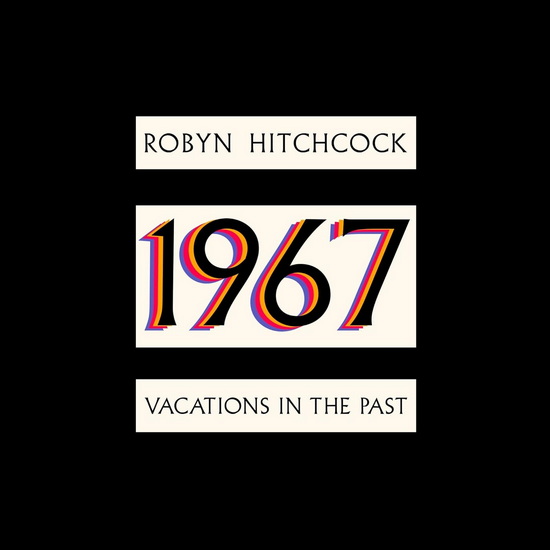 1967: Vacations In The Past (Vinyle) - ROBYN HITCHCOCK