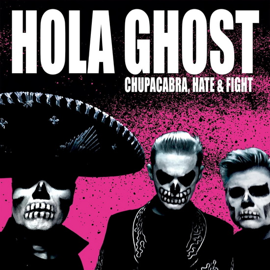 Chupacabra, Hate & Fight (Vinyle - Transparent Magenta) - HOLA GHOST