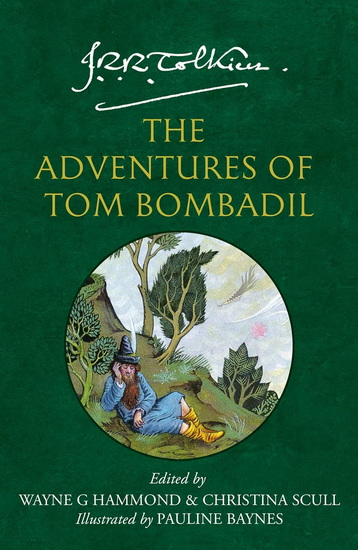 The Adventures of Tom Bombadil - J R R TOLKIEN - CHRISTINA SCULL