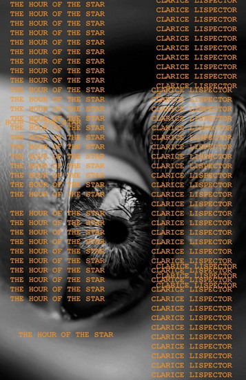 The Hour of the Star - CLARICE LISPECTOR - BENJAMIN MOSER