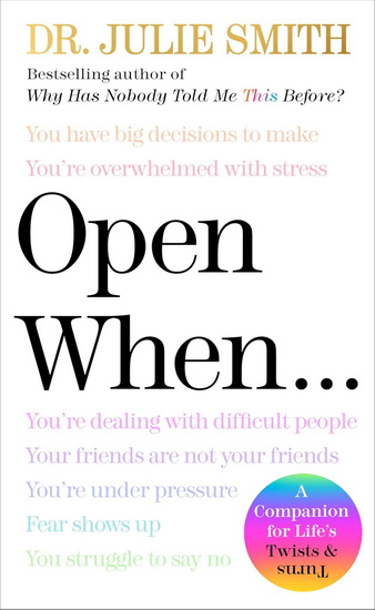Open When: A Companion for Life's Twists & Turns - JULIE SMITH