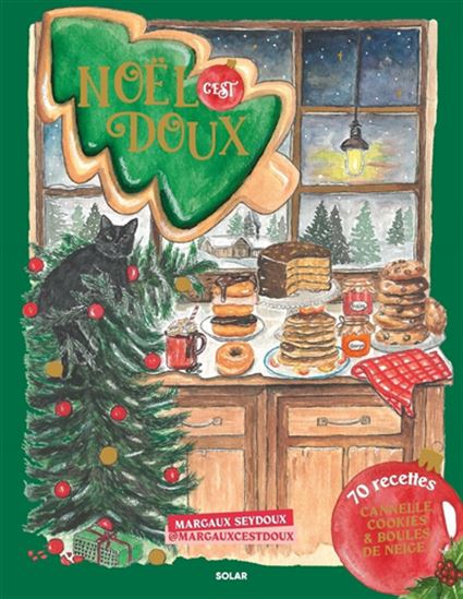 Noël, c&#39;est doux : cannelle, cookies et boules de gui ! - MARGAUX SEYDOUX
