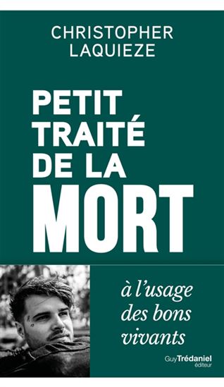Petit traité de la mort à l&#39;usage des bons vivants - CHRISTOPHER LAQUIEZE