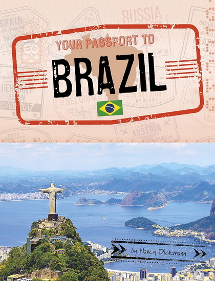 Your Passport to Brazil - NANCY DICKMANN
