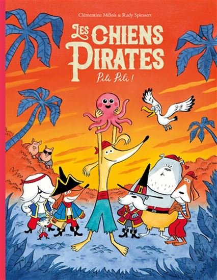 Pili Pili ! - CLÉMENTINE MÉLOIS - RUDY SPIESSERT