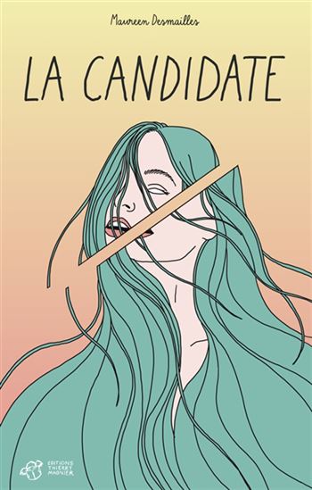 La Candidate - MAUREEN DESMAILLES