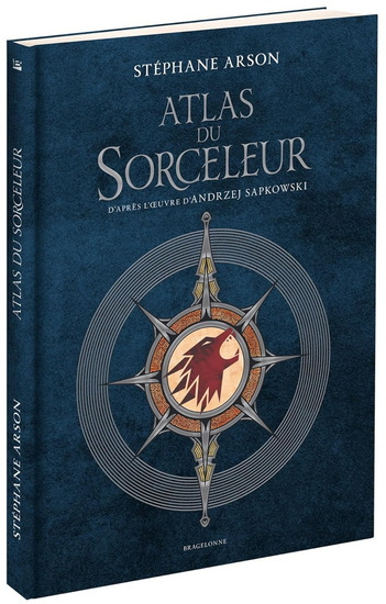 Atlas du Sorceleur - ANDRZEJ SAPKOWSKI - STÉPHANE ARSON