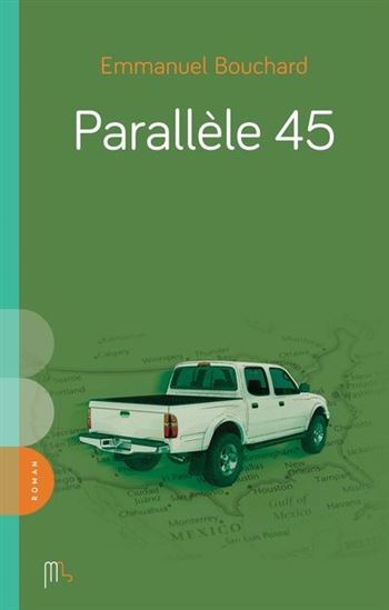 Parallèle 45 - EMMANUEL BOUCHARD