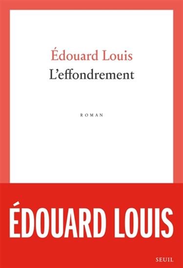 L'Effondrement - EDOUARD LOUIS