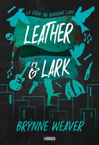 The Ruinous love T.02 Leather & Lark - BRYNNE WEAVER