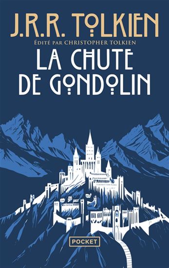 La Chute de Gondolin - J R R TOLKIEN