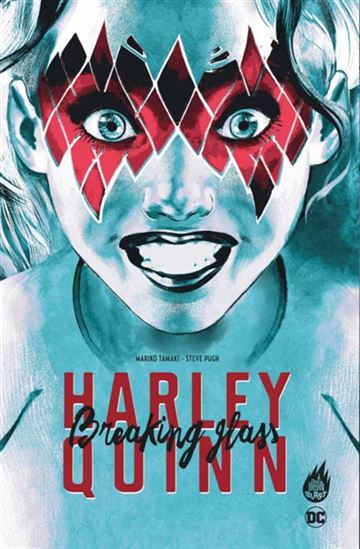 Harley Quinn : breaking glass - MARIKO TAMAKI - STEVE PUGH
