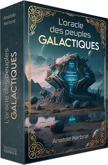 L&#39;Oracle des peuples galactiques Cof. - ANATOLE KERBRAT