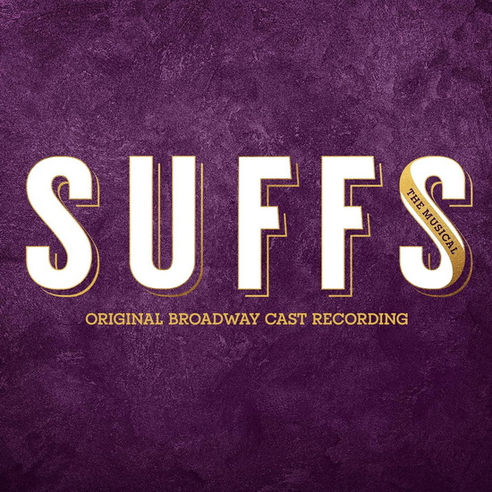 Suffs (Original Broadway Cast Recording) - VARIÉS COMÉDIE MUSICALE