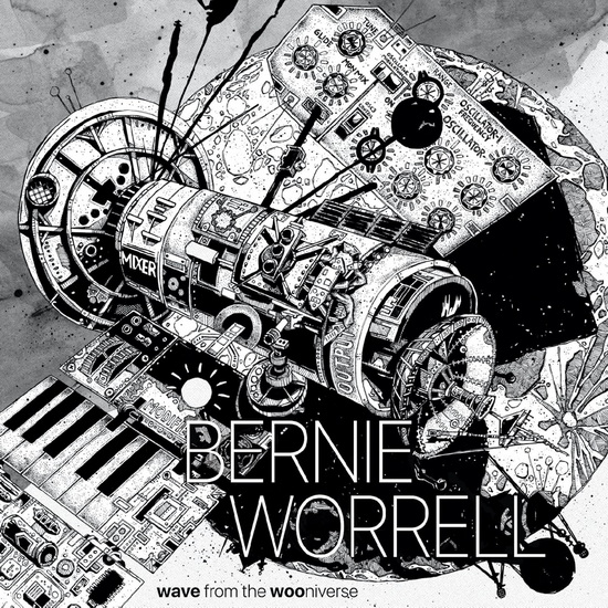 Wave From The WOOniverse - BERNIE WORRELL