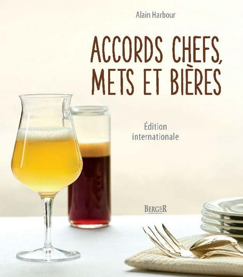 Accords chefs, mets et bières - ALAIN HARBOUR