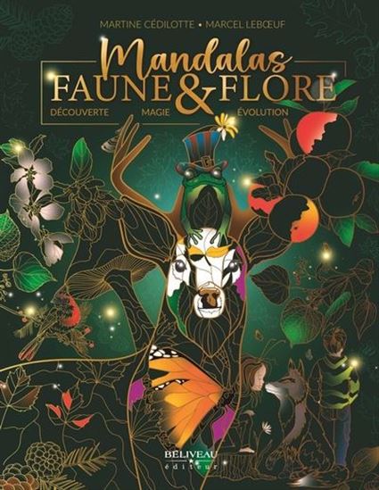 Mandalas Faune & Flore - MARTINE CÉDILOTTE - MARCEL LEBOEUF