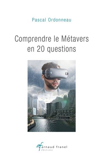 Les Métavers : 20 questions pour comprendre - PASCAL ORDONNEAU