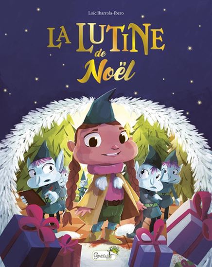 La Lutine de Noël - LOÏC IBARROLA-IBERO