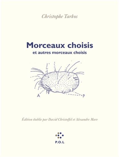 Morceaux choisis : et autres morceaux choisis - CHRISTOPHE TARKOS