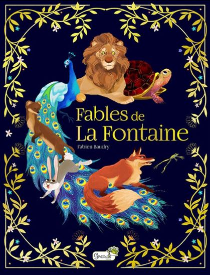 Fables de La Fontaine - JEAN DE LA FONTAINE - FABIEN BAUDRY