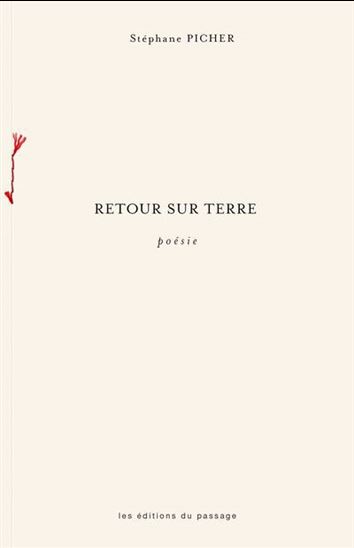 Retour sur terre - STÉPHANE PICHER