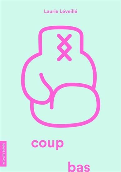 Coup bas - LAURIE LÉVEILLÉ