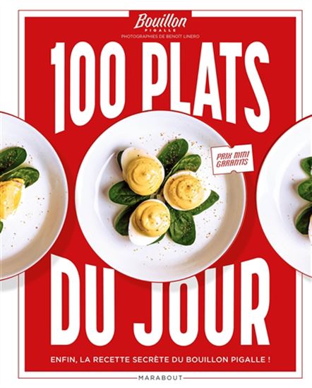 100 plats du jour : enfin, la recette secrète du bouillon Pigalle ! - CCOLLECTIF