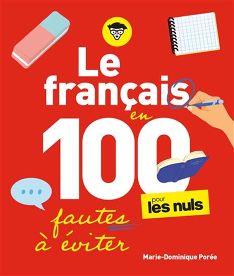 Le Français en 100 fautes à éviter pour les nuls - MARIE-DOMINIQUE PORÉE