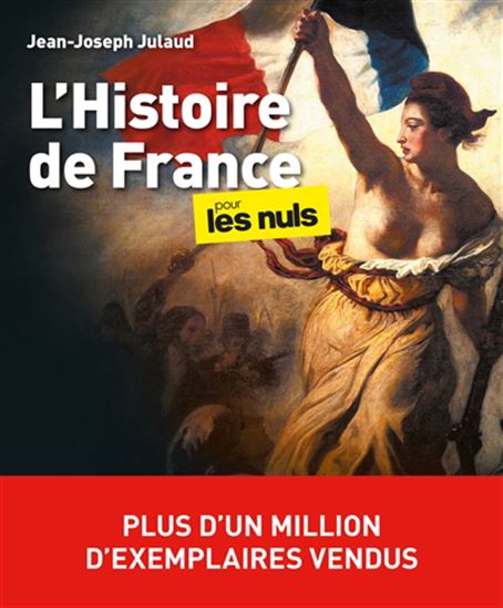 L'Histoire de France pour les nuls N. éd. - JEAN-JOSEPH JULAUD