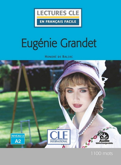 Eugénie Grandet : Niveau 2, A2 N. éd. - DE HONORÉ BALZAC