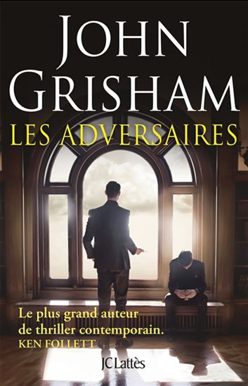 Les Adversaires - JOHN GRISHAM