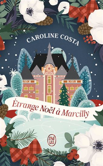 Étrange Noël à Marcilly - CAROLINE COSTA