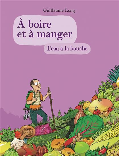 À boire et à manger #05 - GUILLAUME LONG