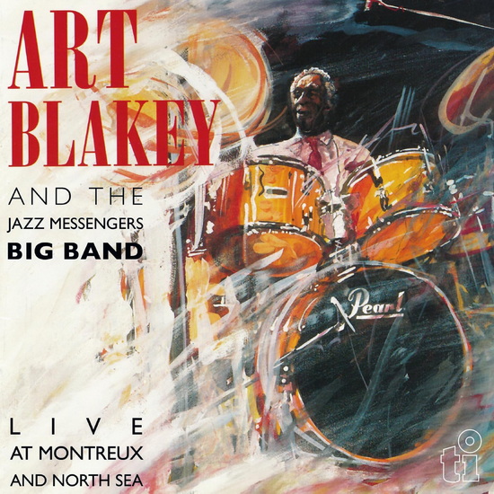 Live At Montreaux And North Sea (Vinyle) - ART BLAKEY & THE JAZZ MESSENGERS