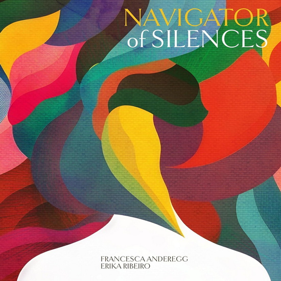 Navigator Of Silences - ERIKA FRANCESCA RIBEIRO ANDEREGG