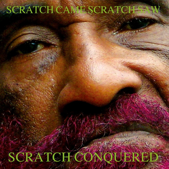 Scratch Came, Scratch Saw, Scratch Conquered (Vinyle - Vert Transparent) - LEE "SCRATCH" PERRY