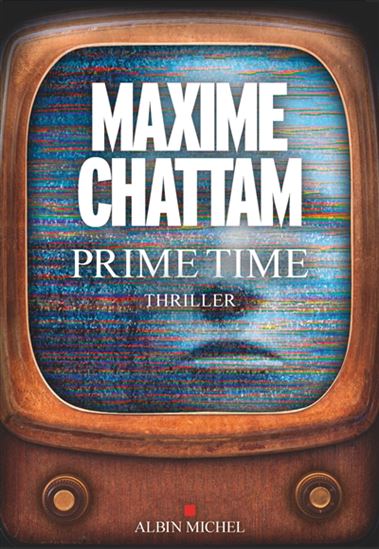 Prime time - MAXIME CHATTAM