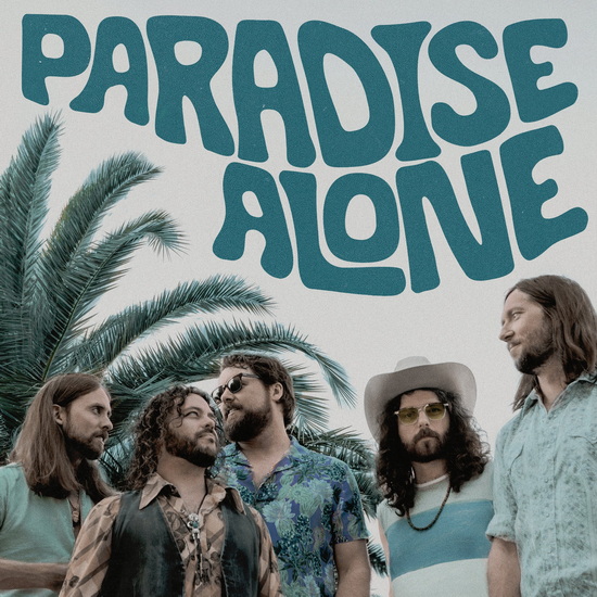 Paradise Alone - THE SHEEPDOGS