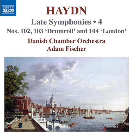 Late Symphonies, Vol. 4 - Nos. 102-104 - FRANZ JOSEPH HAYDN