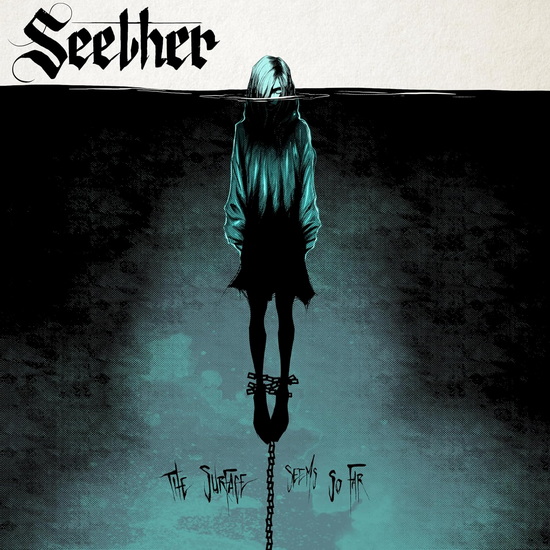 The Surface Seems So Far - SEETHER
