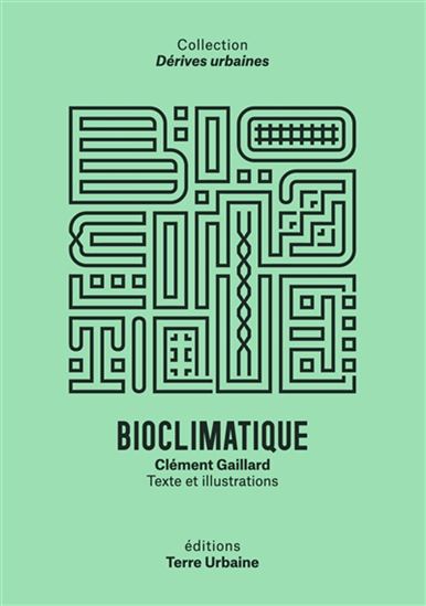 Bioclimatique - CLÉMENT GAILLARD