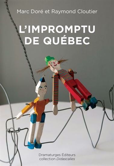 L&#39;Impromptu de Québec - RAYMOND CLOUTIER - MARC DORÉ