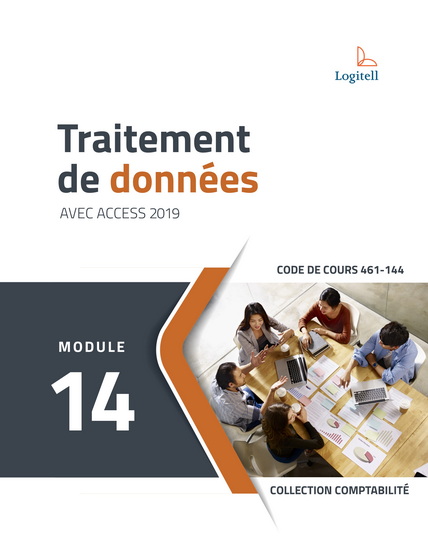 Traitement de données : Avec Access - Microsoft 365 : Module 14 : 461-144 - COLLECTIF
